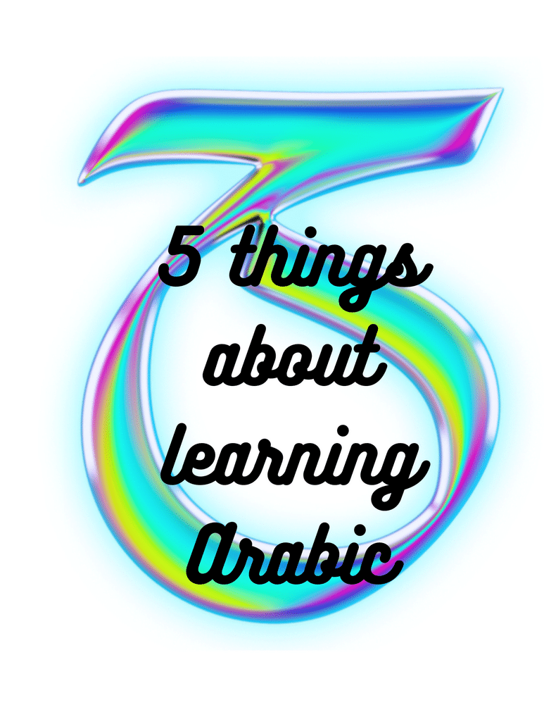 Five Facts About Learning Arabic